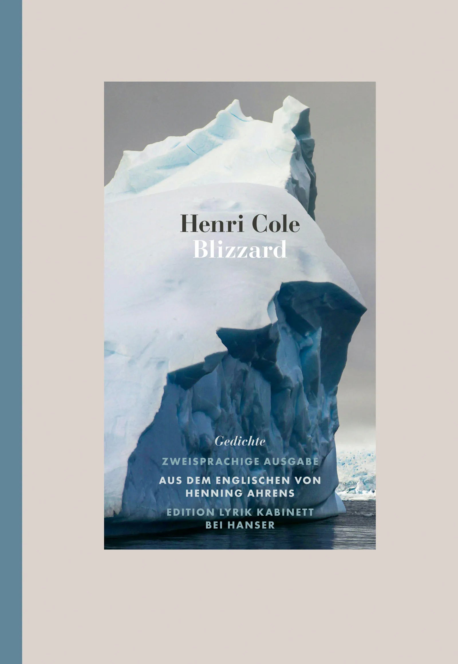 Buchcover von 'Blizzard' - Gebundene Ausgabe von Henri Cole