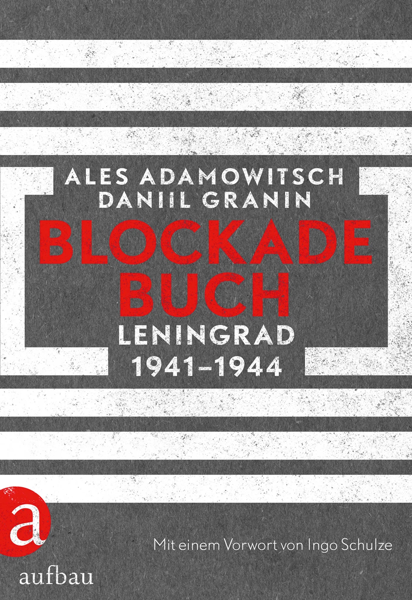 Buchcover von 'Blockadebuch' - Gebundene Ausgabe von Ales Adamowitsch