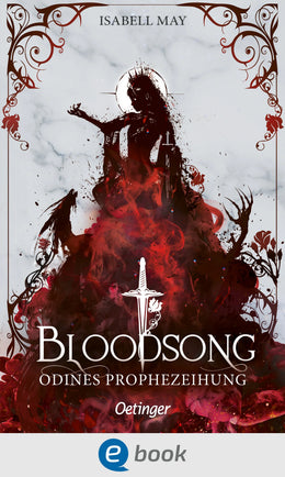 Cover: Bloodsong 1. Odines Prophezeiung (E-Book) von Isabell May