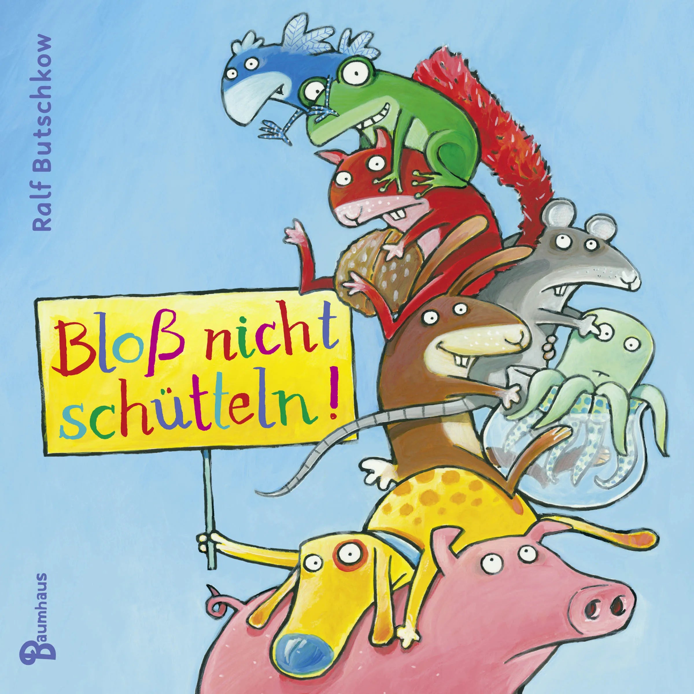 Buchcover von 'Bloß nicht schütteln!' - Gebundene Ausgabe von Ralf Butschkow