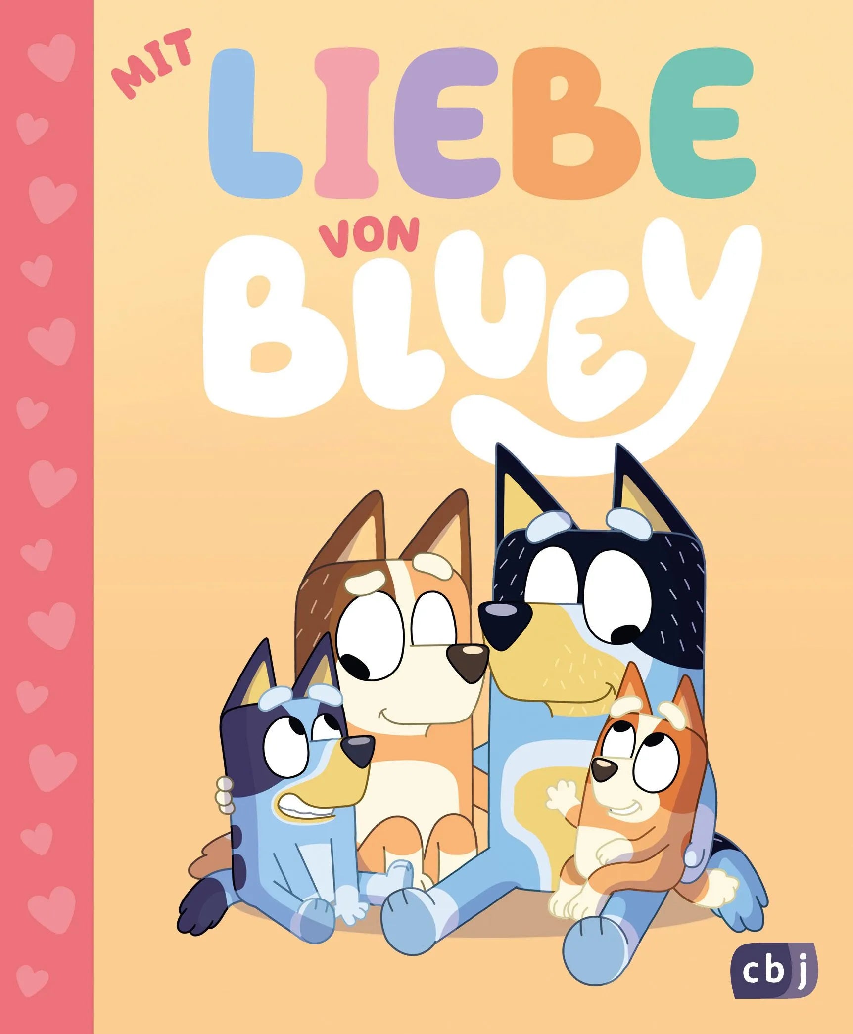 Cover: BLUEY – Mit Liebe von Bluey (Hardcover) von Suzy Brumm