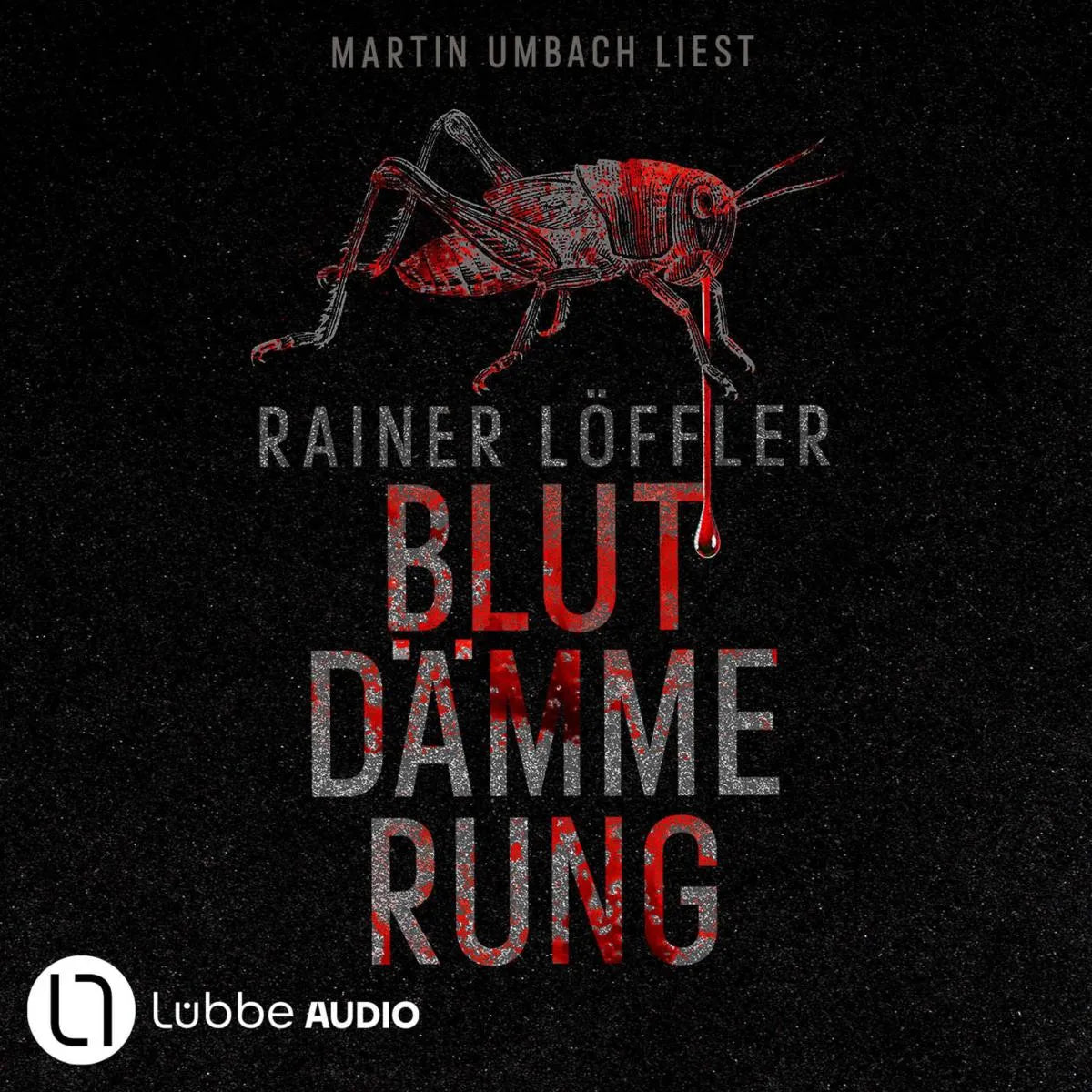 Cover: Blutdämmerung (Hörbuch Download) von Rainer Löffler