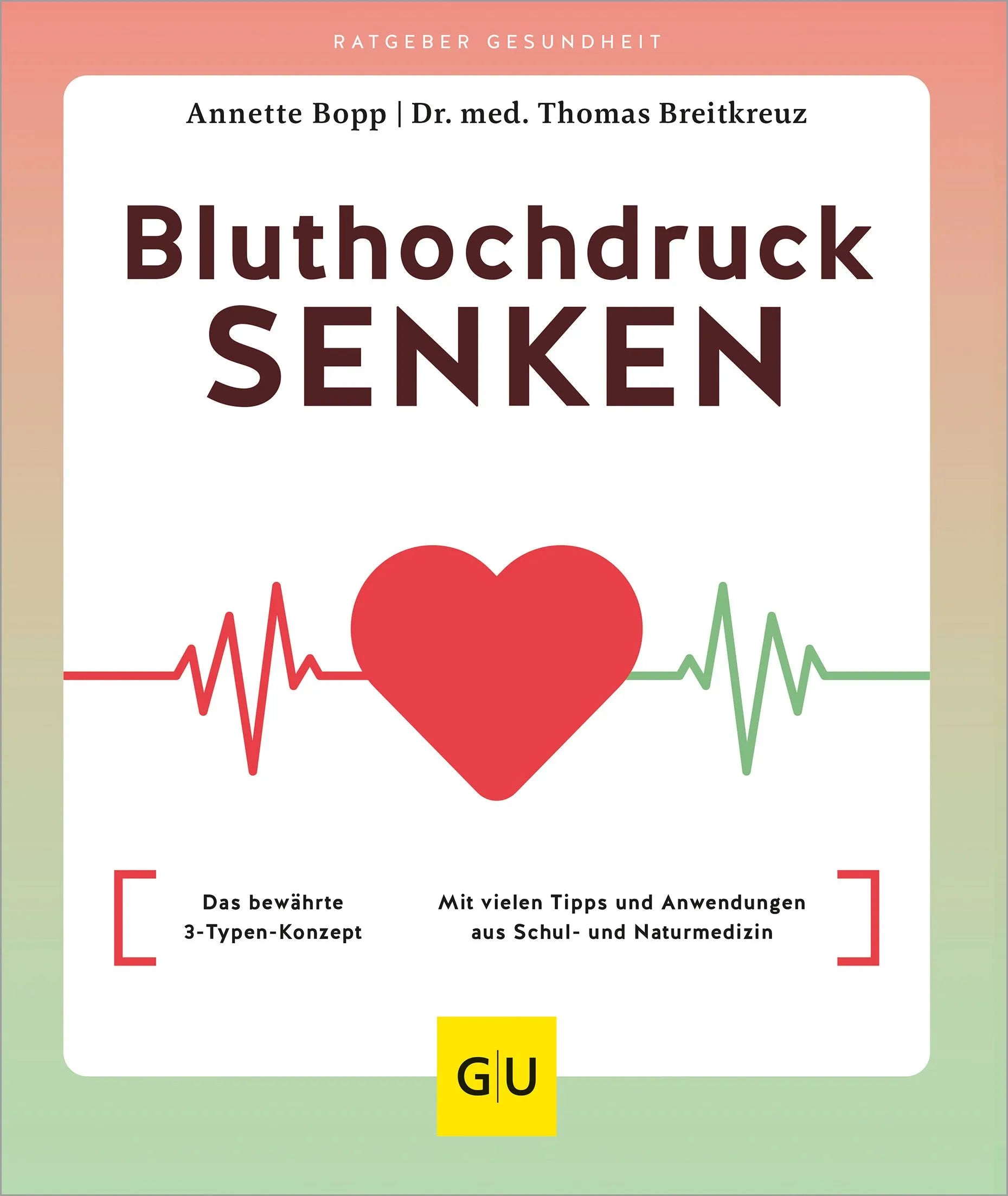 Cover: Bluthochdruck senken (Paperback) von Annette Bopp