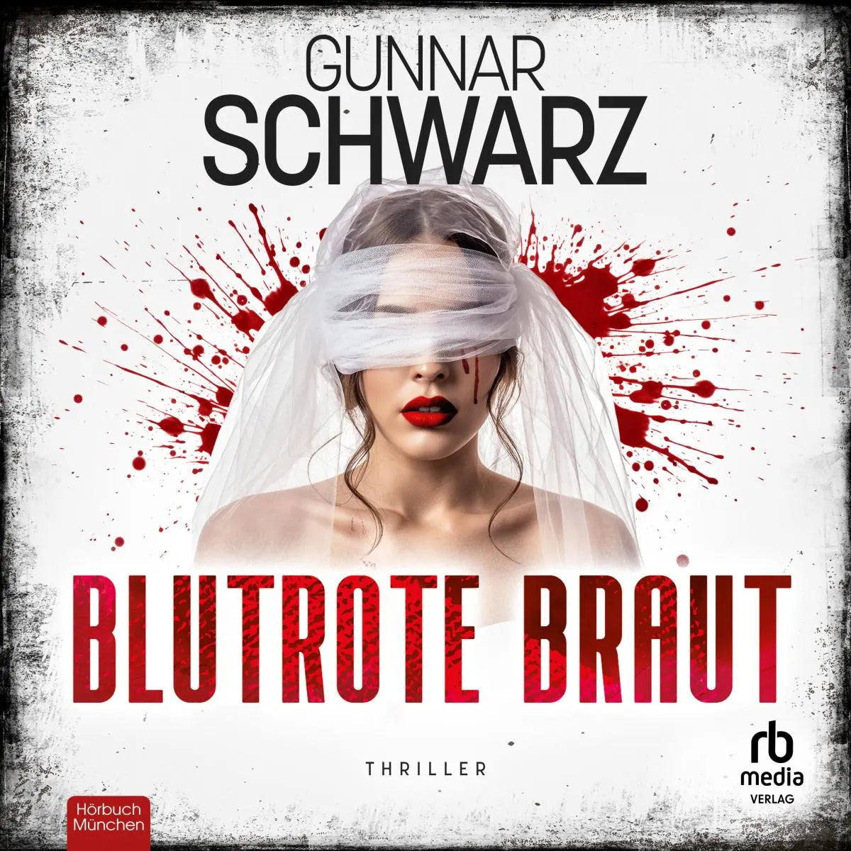 Cover: Blutrote Braut (Hörbuch Download) von Gunnar Schwarz