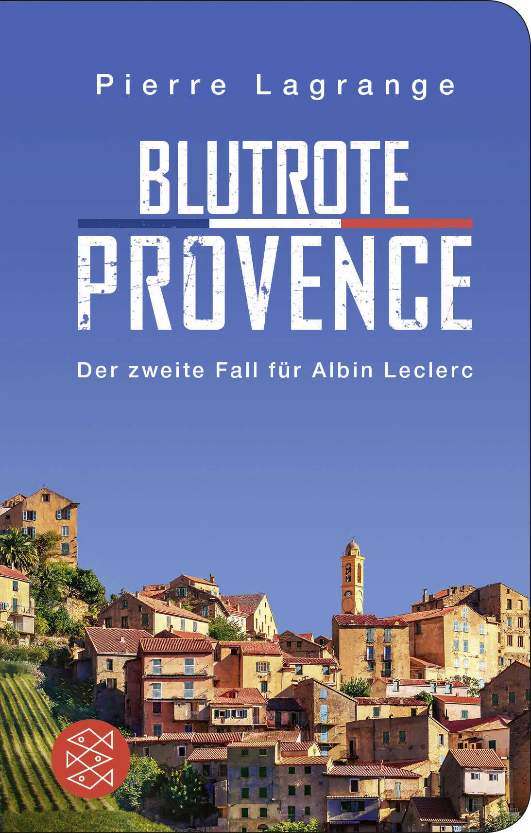 Buchcover von 'Blutrote Provence' - Gebundene Ausgabe von Pierre Lagrange