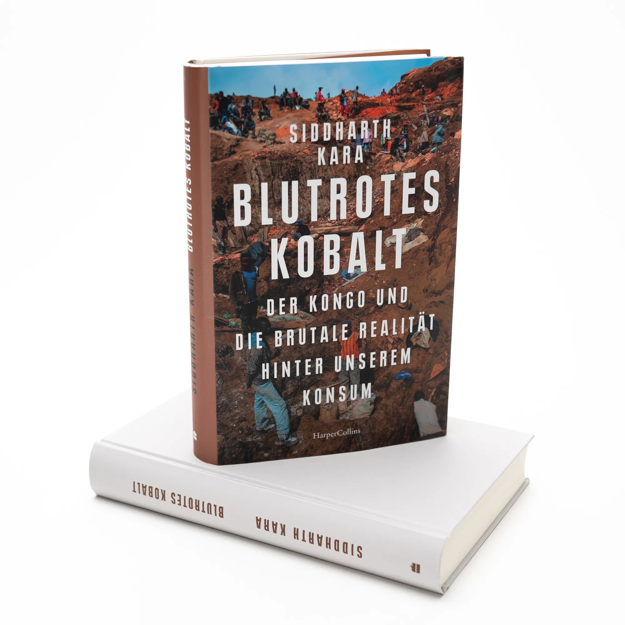 Siddharth Kara - Blutrotes Kobalt. Der Kongo und die brutale Realität hinter unserem Konsum
