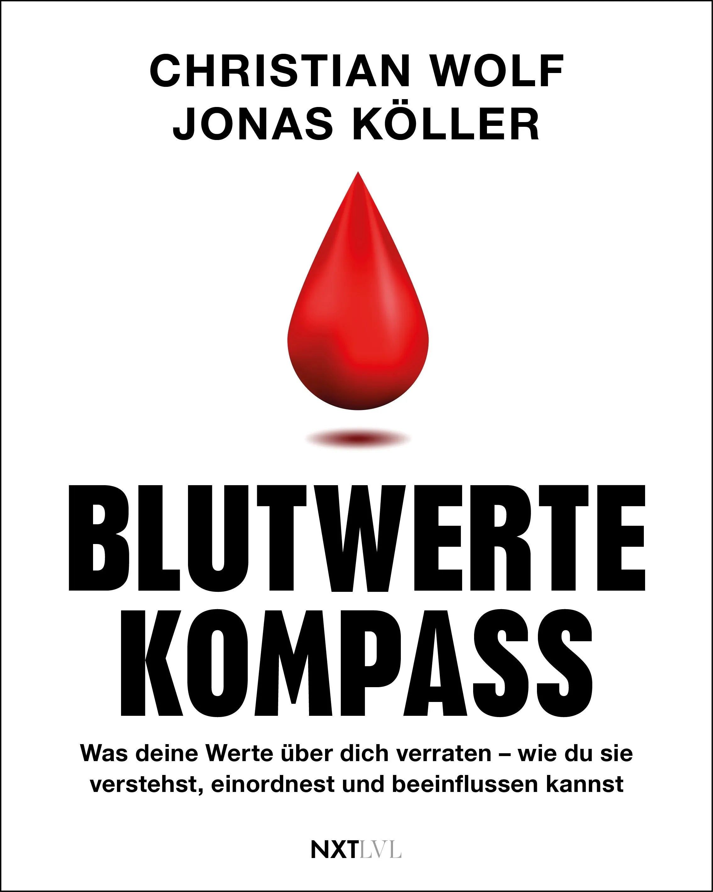Cover: Blutwerte-Kompass (Taschenbuch) von Christian Wolf