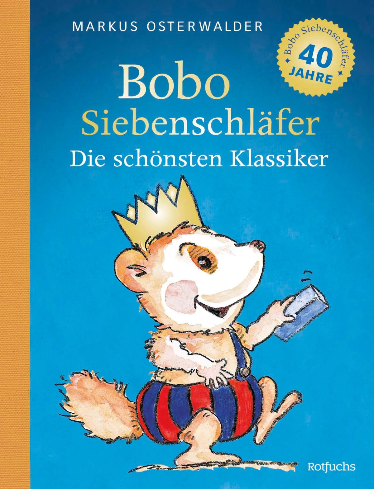 Cover: Bobo Siebenschläfer: Die schönsten Klassiker (Hardcover) von Markus Osterwalder