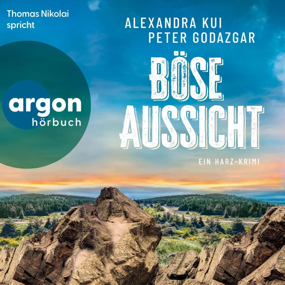 Cover: Böse Aussicht - Ein Harz-Krimi (Hörbuch Download) von Alexandra Kui