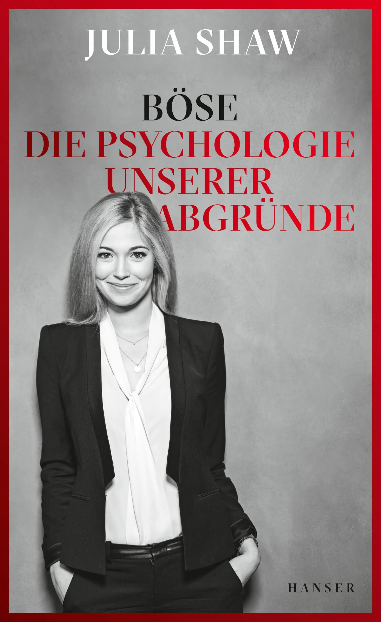 Buchcover von 'Böse' - Gebundene Ausgabe von Julia Shaw