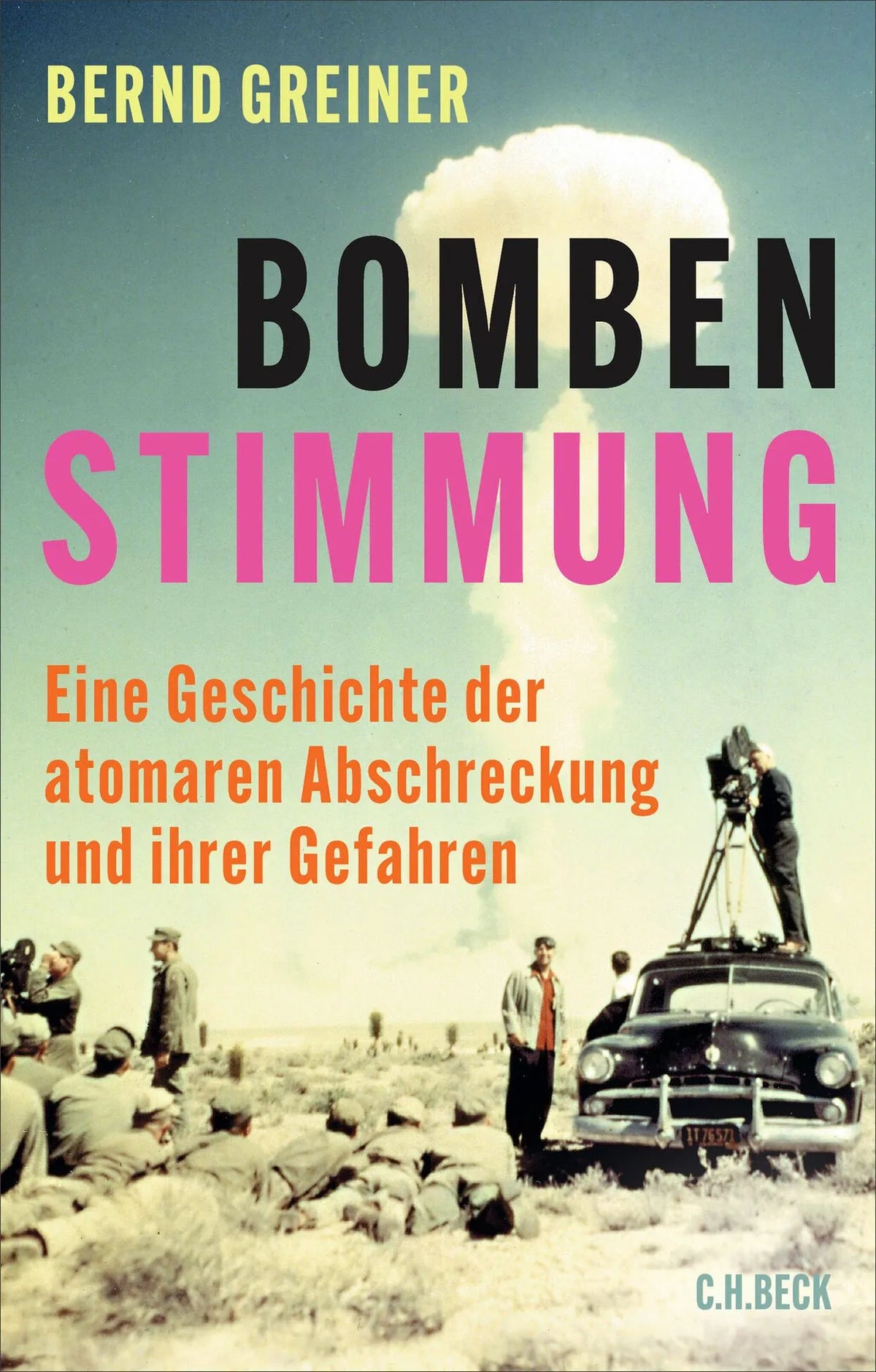 Cover: Bombenstimmung (Hardcover) von Bernd Greiner