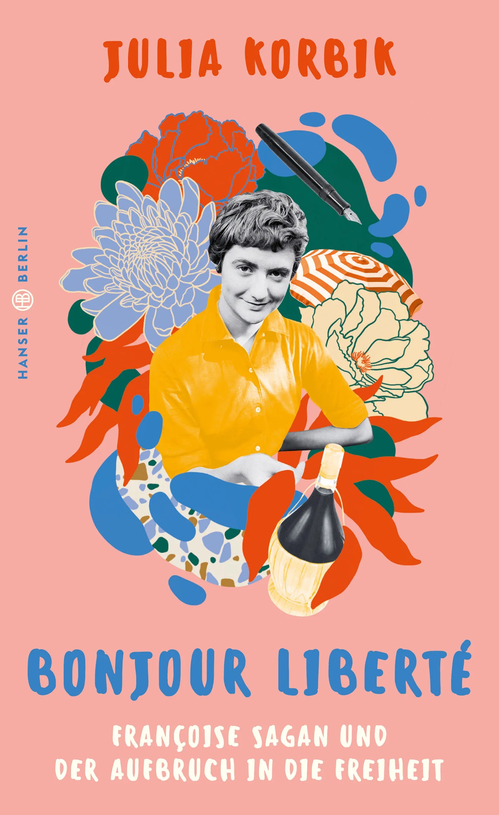 Buchcover von 'Bonjour Liberté' - Gebundene Ausgabe von Julia Korbik