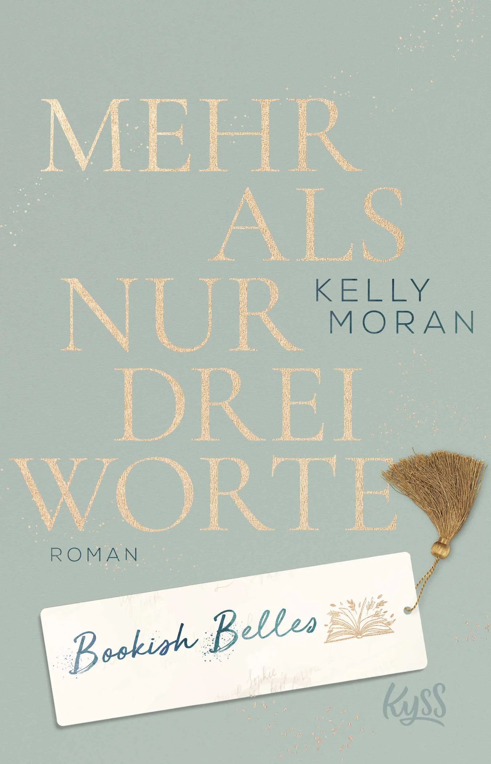 Buchcover von 'Bookish Belles – Mehr als nur drei Worte' - Paperback von Kelly Moran