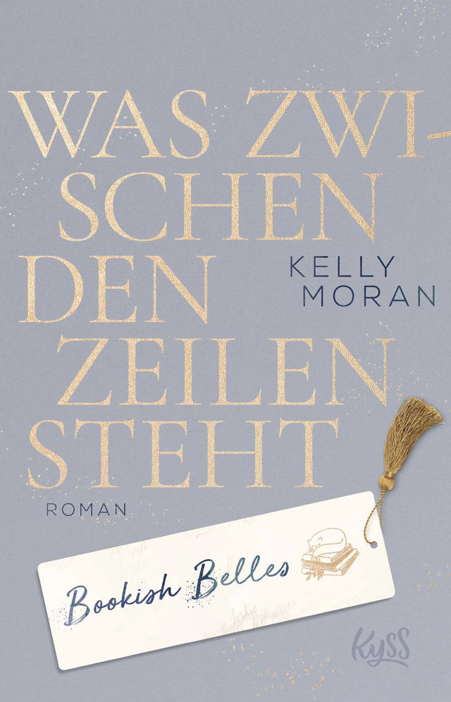 Buchcover von 'Bookish Belles – Was zwischen den Zeilen steht' - Paperback von Kelly Moran