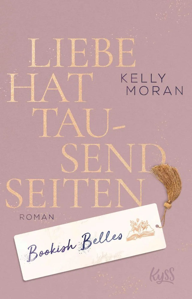 Cover: Bookish Belles - Liebe hat tausend Seiten (E-Book) von Kelly Moran