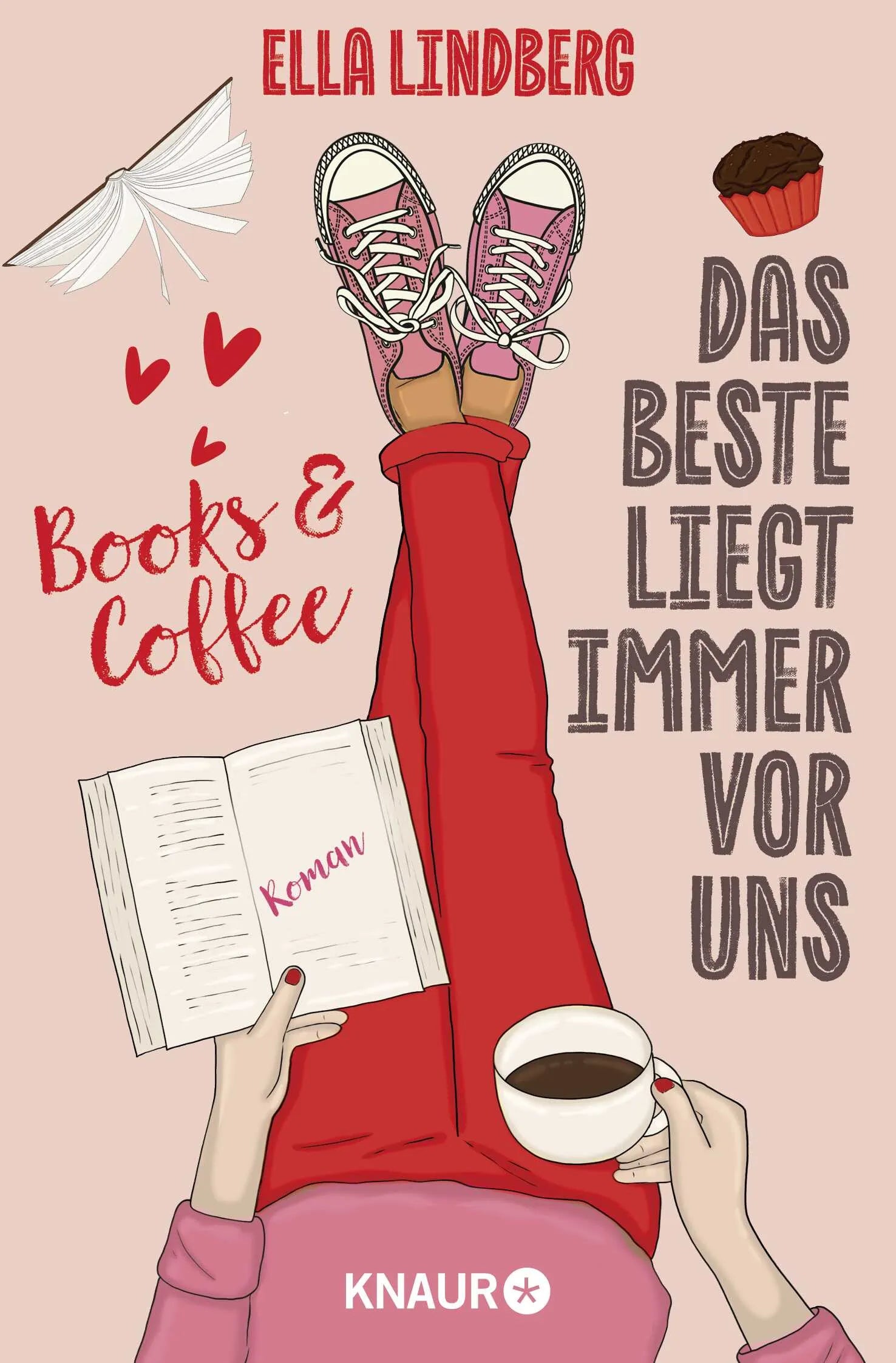 Buchcover von 'Books & Coffee - Das Beste liegt immer vor uns' - Taschenbuch von Ella Lindberg