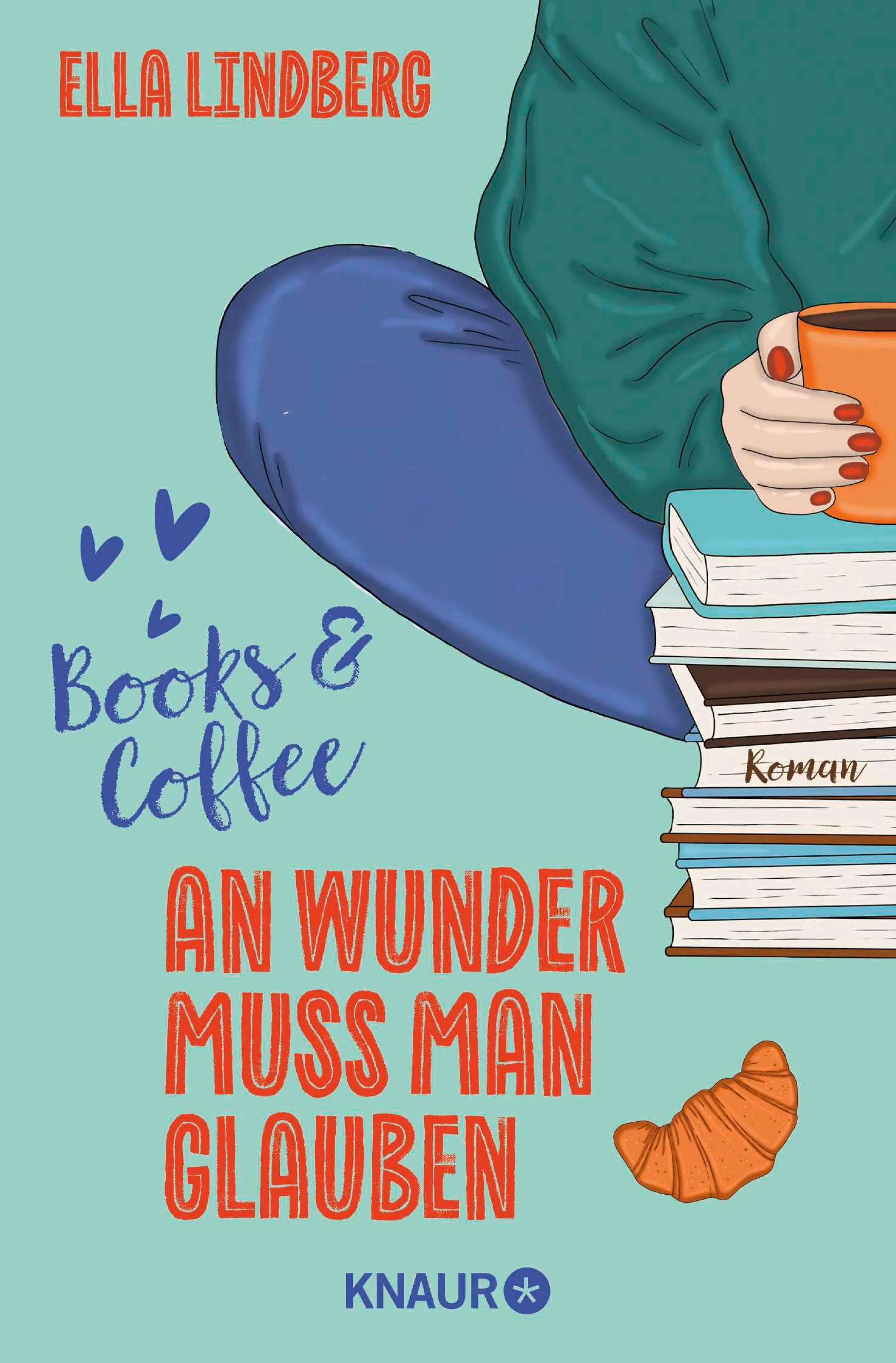 Cover: Books & Coffee - An Wunder muss man glauben (E-Book) von Ella Lindberg
