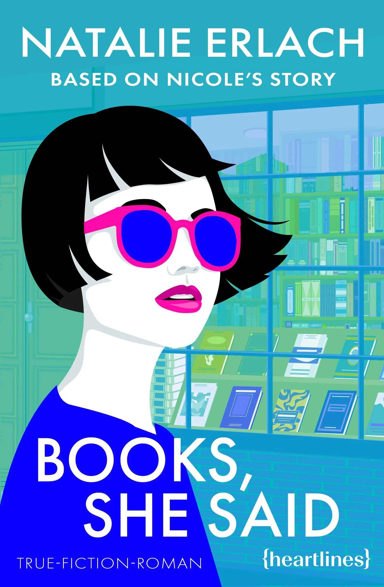 Cover: Books, She Said - Based on Nicole's Story (E-Book) von Natalie Erlach