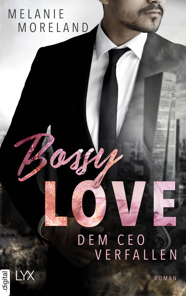 Cover: Bossy Love - Dem CEO verfallen (E-Book) von Melanie Moreland
