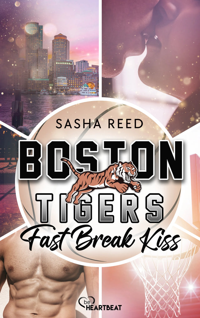 Cover: Boston Tigers - Fast Break Kiss (E-Book) von Sasha Reed