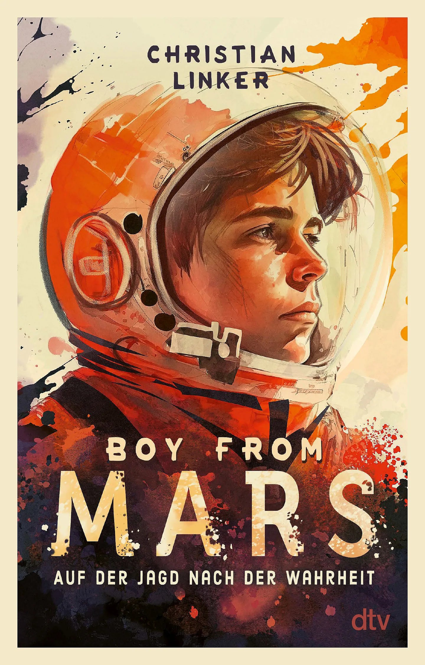 Cover: Boy from Mars – Auf der Jagd nach der Wahrheit (Taschenbuch) von Christian Linker