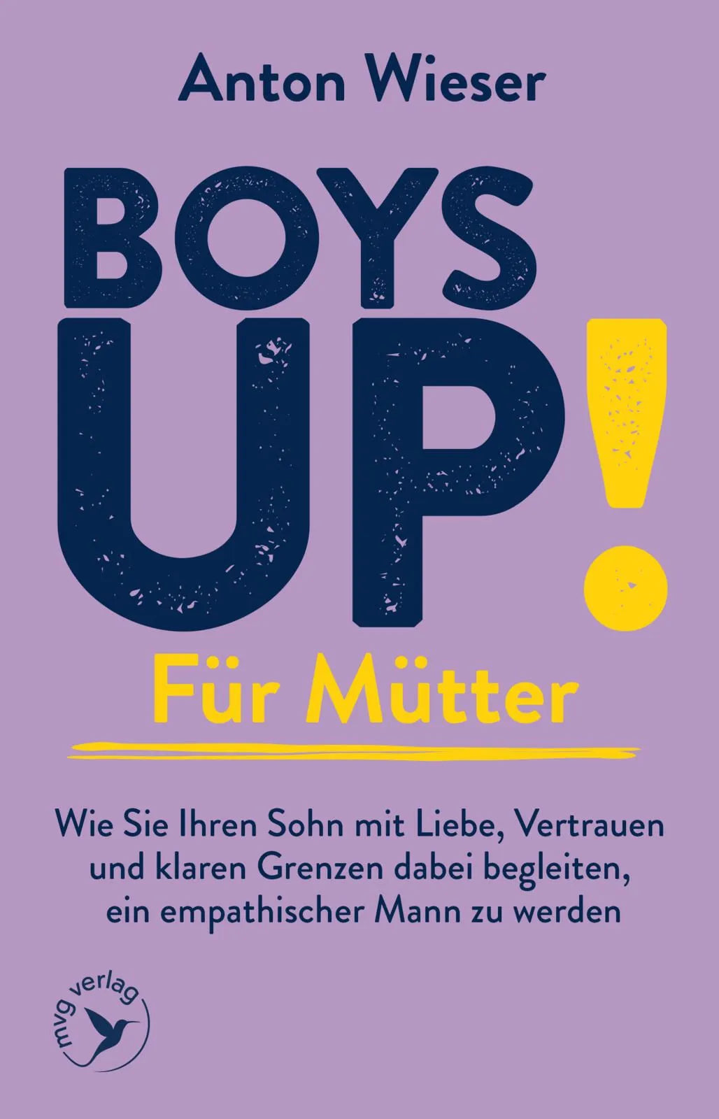 Cover: Boys Up! Für Mütter (Taschenbuch) von Anton Wieser