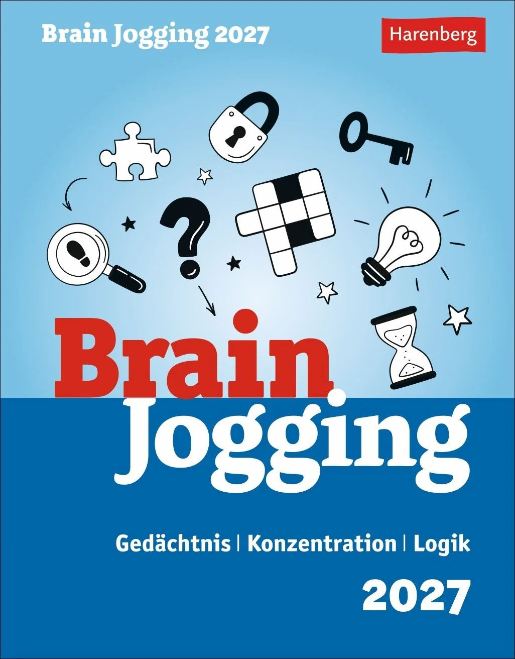 Tischkalender: Brain Jogging Tagesabreißkalender 2027 - Gedächtnis, Konzentration, Logik