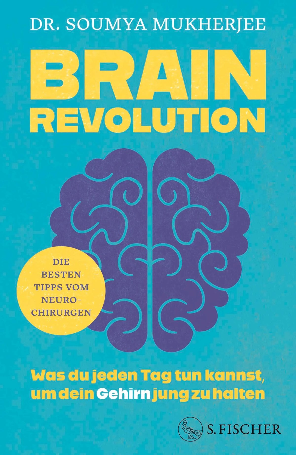 Cover: Brain Revolution (Hardcover) von Soumya Mukherjee