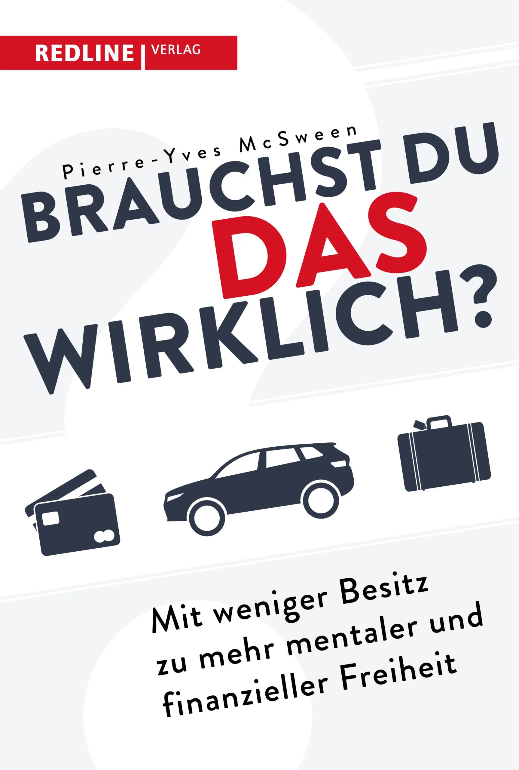 Buchcover von 'Brauchst du das wirklich?' - Taschenbuch von Pierre-Yves McSween