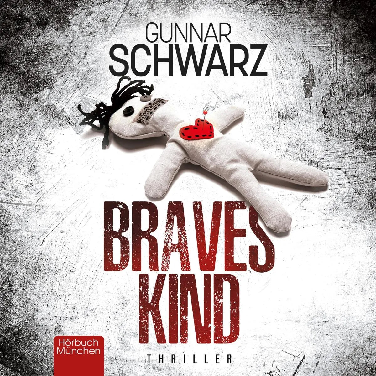 Cover: Braves Kind (Hörbuch Download) von Gunnar Schwarz