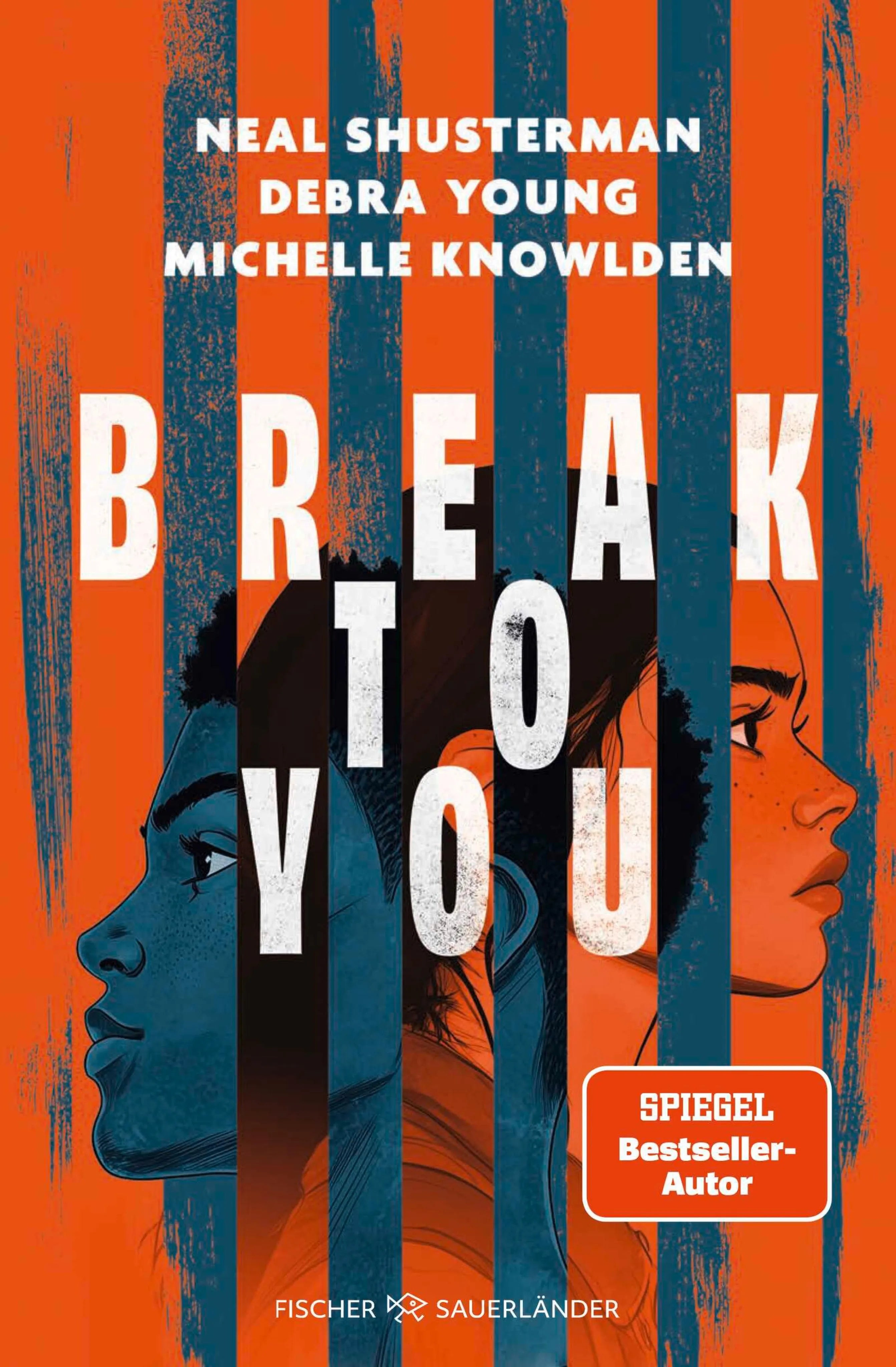 Cover: Break to You (E-Book) von Neal Shusterman