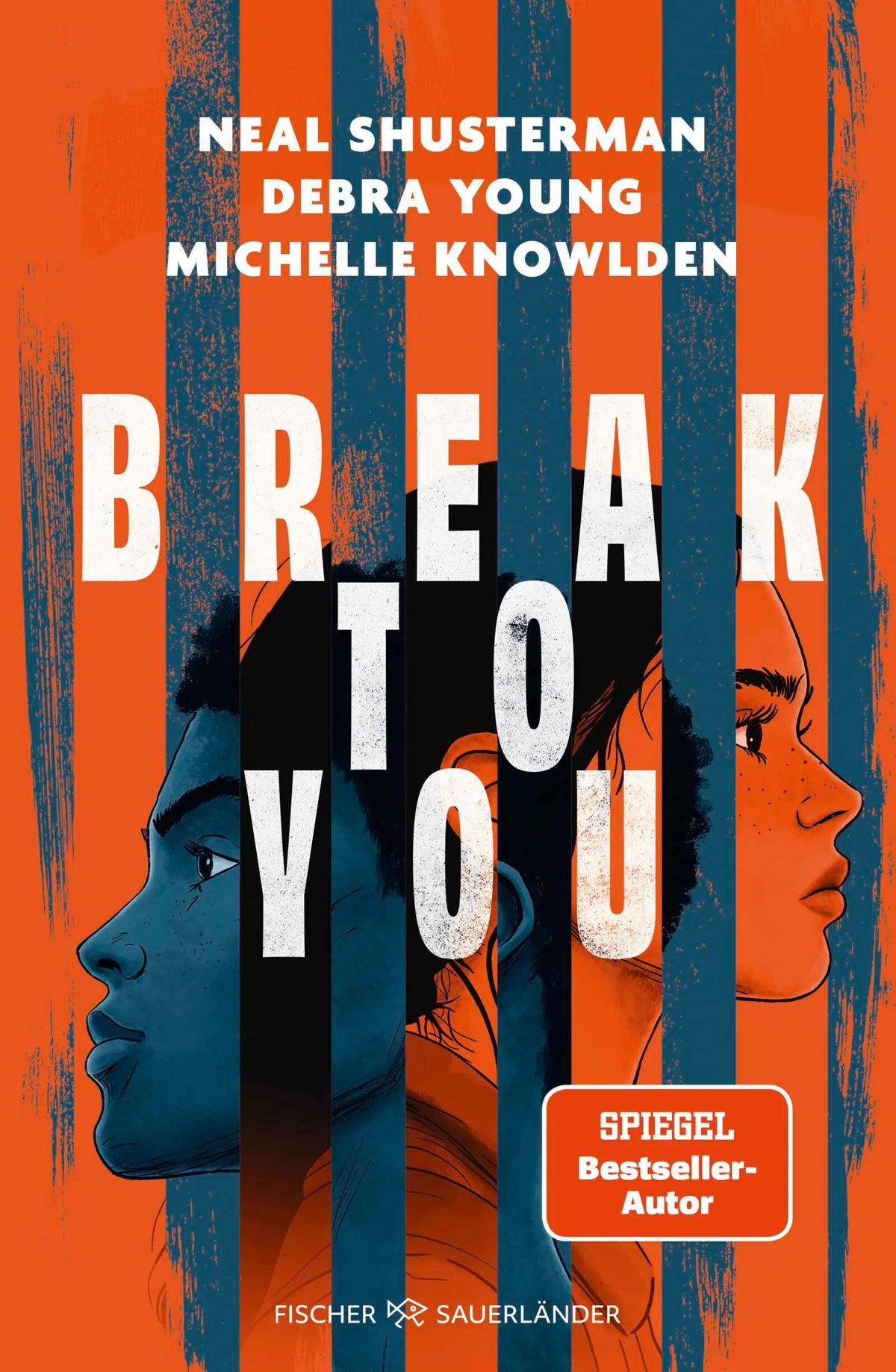 Cover: Break to You (Hardcover) von Neal Shusterman