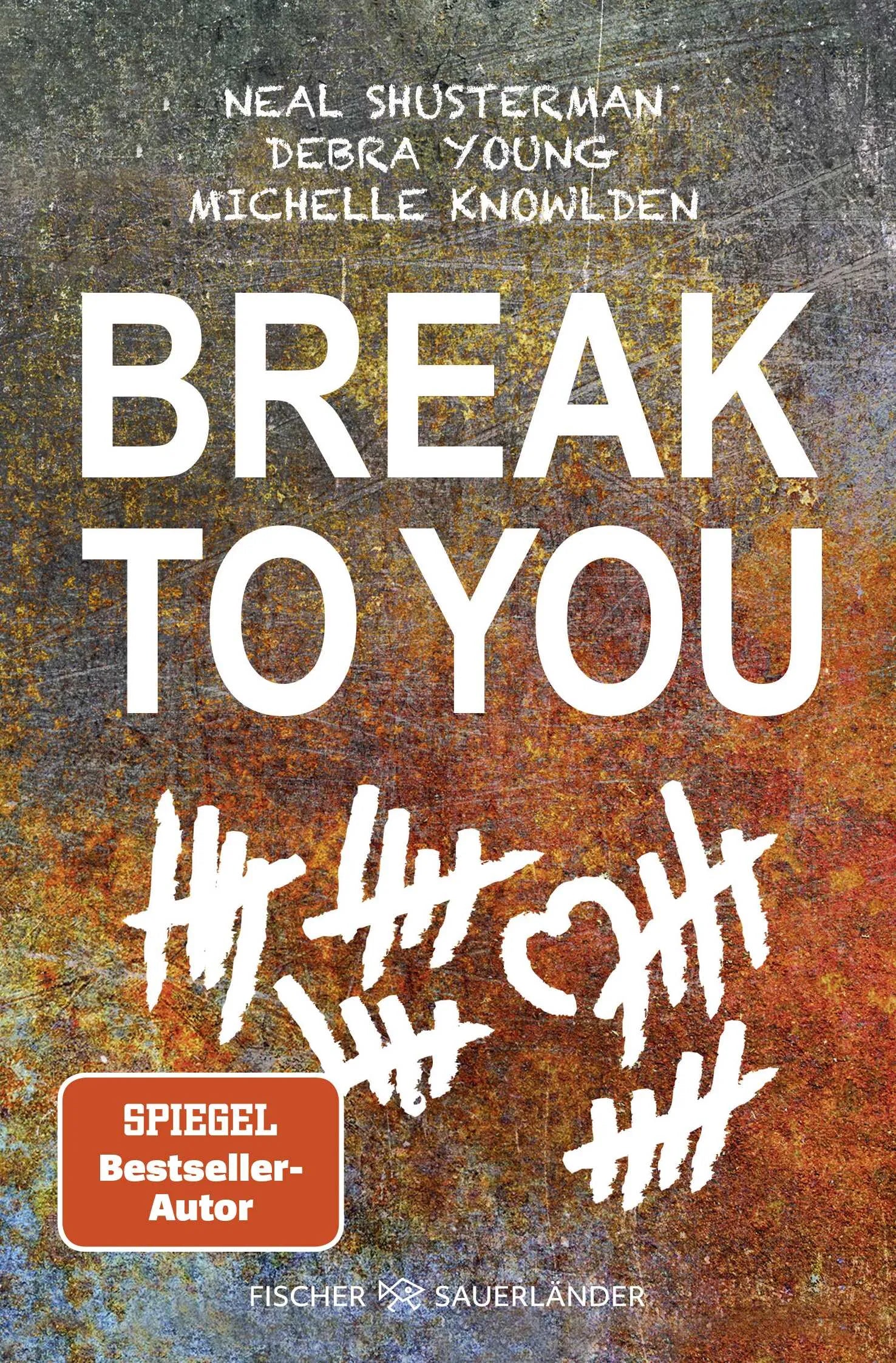 Cover: Break to You (Taschenbuch) von Neal Shusterman
