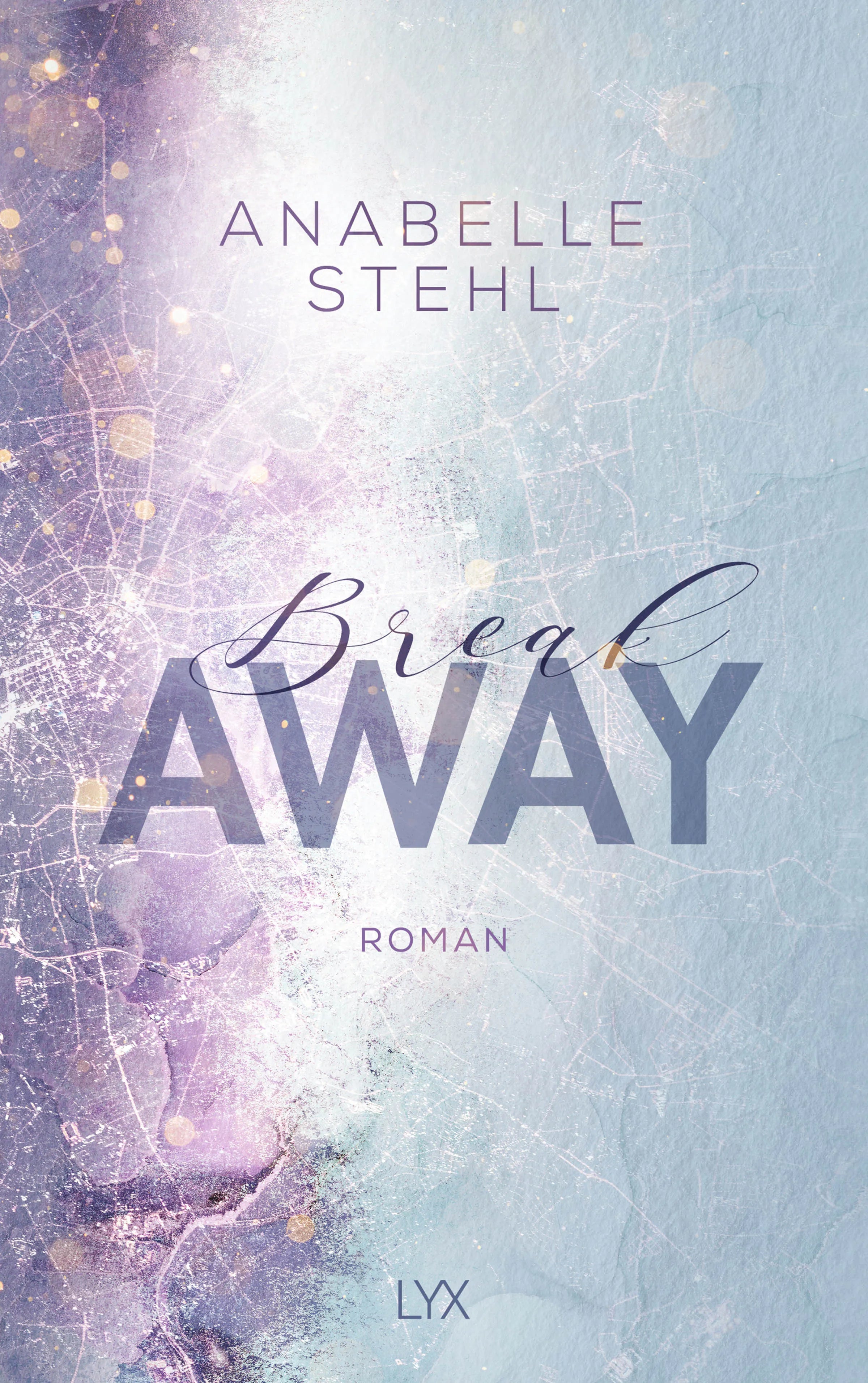 Buchcover von 'Breakaway' - Paperback von Anabelle Stehl