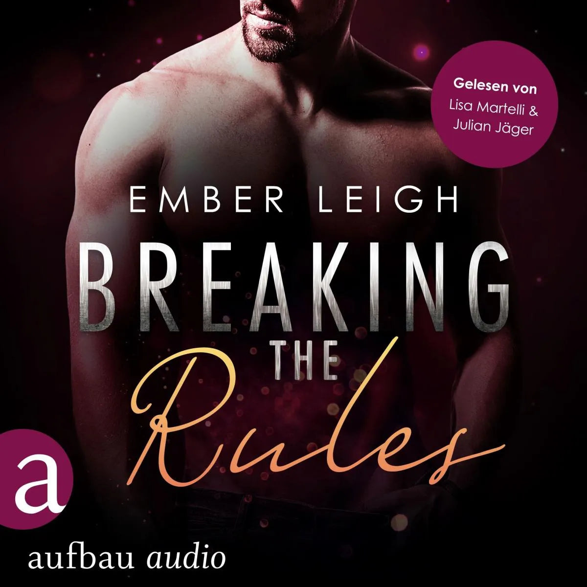 Cover: Breaking the Rules (Hörbuch Download) von Ember Leigh