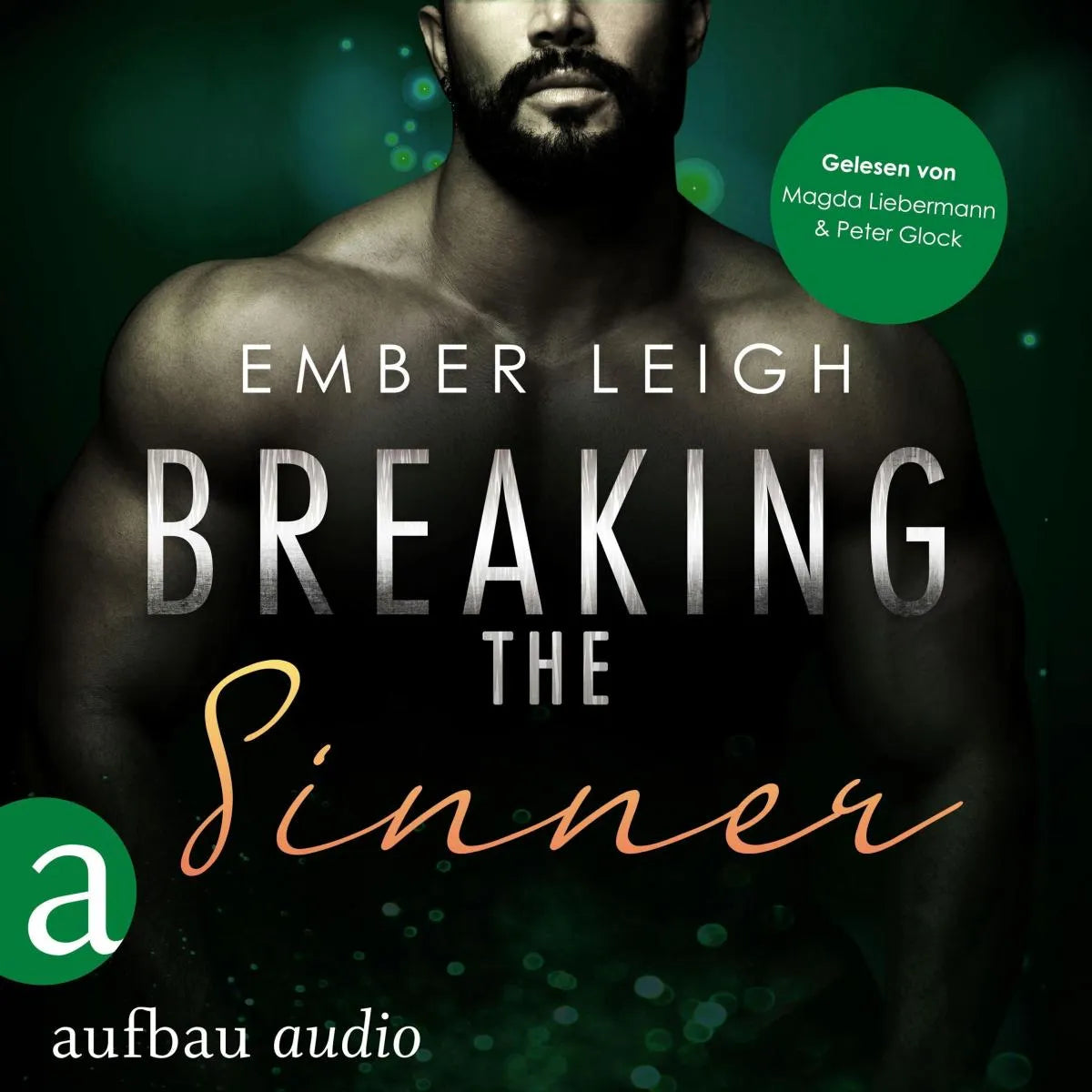 Cover: Breaking the Sinner (Hörbuch Download) von Ember Leigh