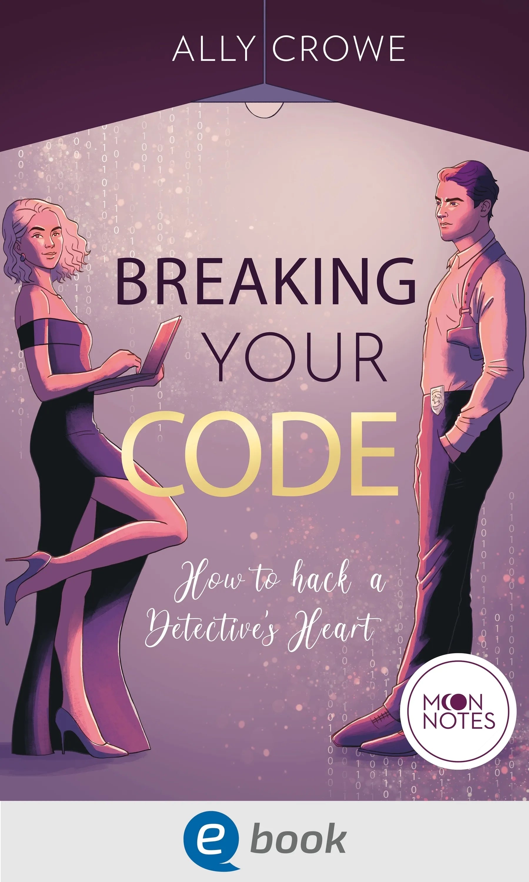 Cover: Breaking Your Code (E-Book) von Ally Crowe