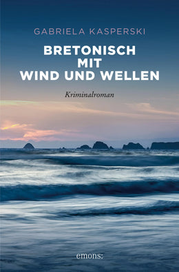 Cover: Bretonisch mit Wind und Wellen (E-Book) von Gabriela Kasperski