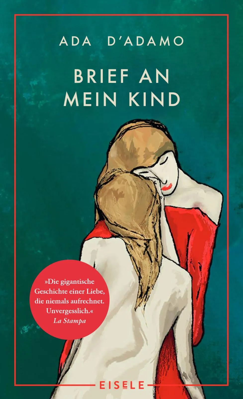 Buchcover von 'Brief an mein Kind' - Gebundene Ausgabe von Ada D'Adamo
