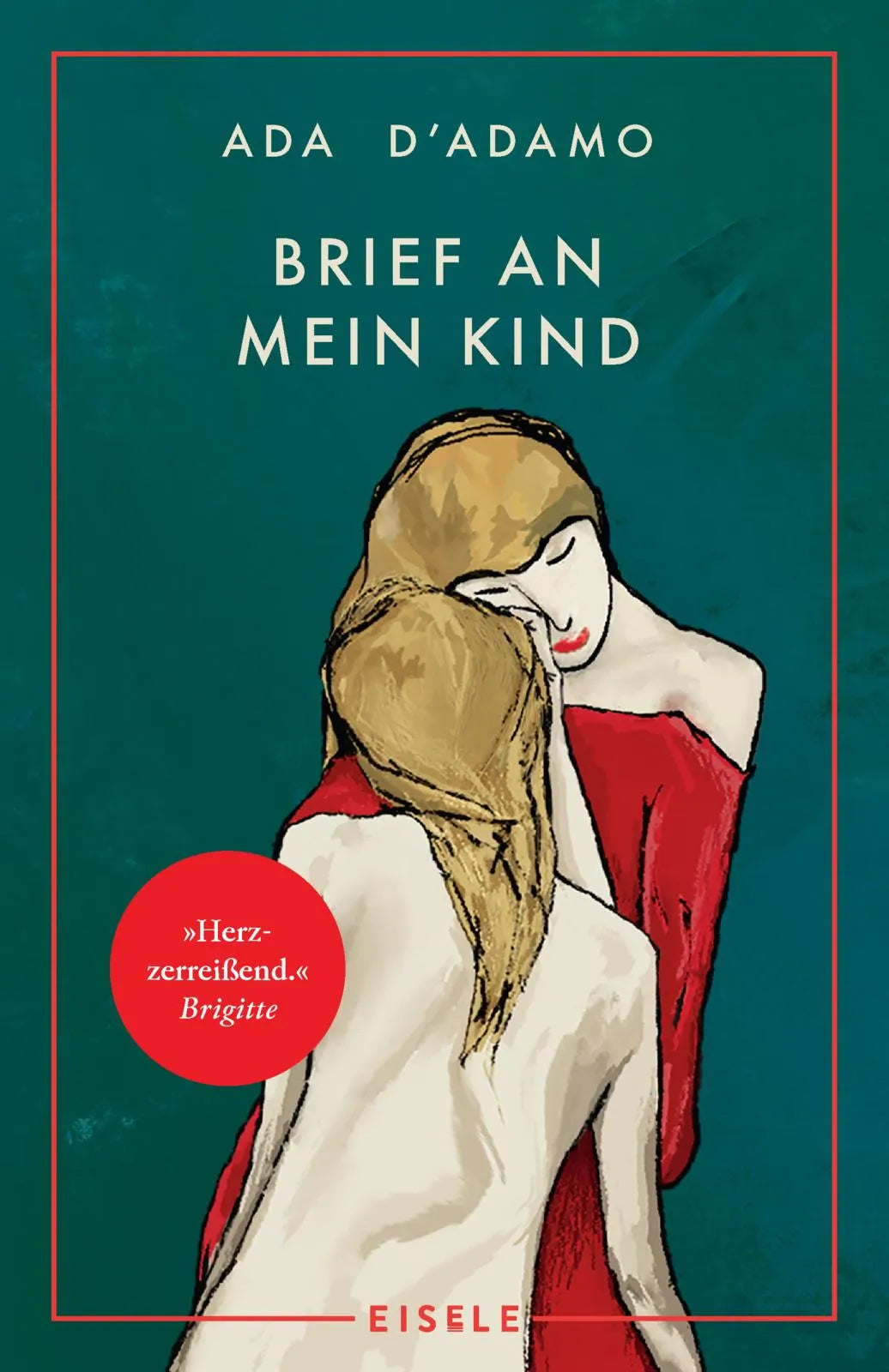 Buchcover von 'Brief an mein Kind' - Taschenbuch von Ada D'Adamo