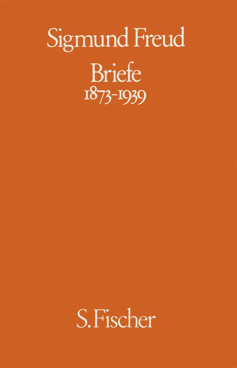 Buchcover von 'Briefe 1873-1939' - Gebundene Ausgabe von Sigmund Freud