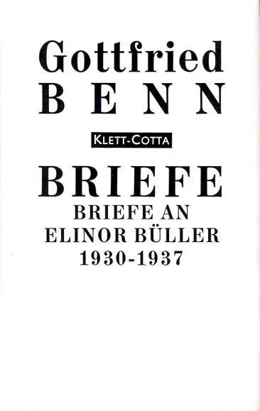 Buchcover von 'Briefe an Elinor Büller-Klinkowström 1930-1937' - Gebundene Ausgabe von Gottfried Benn