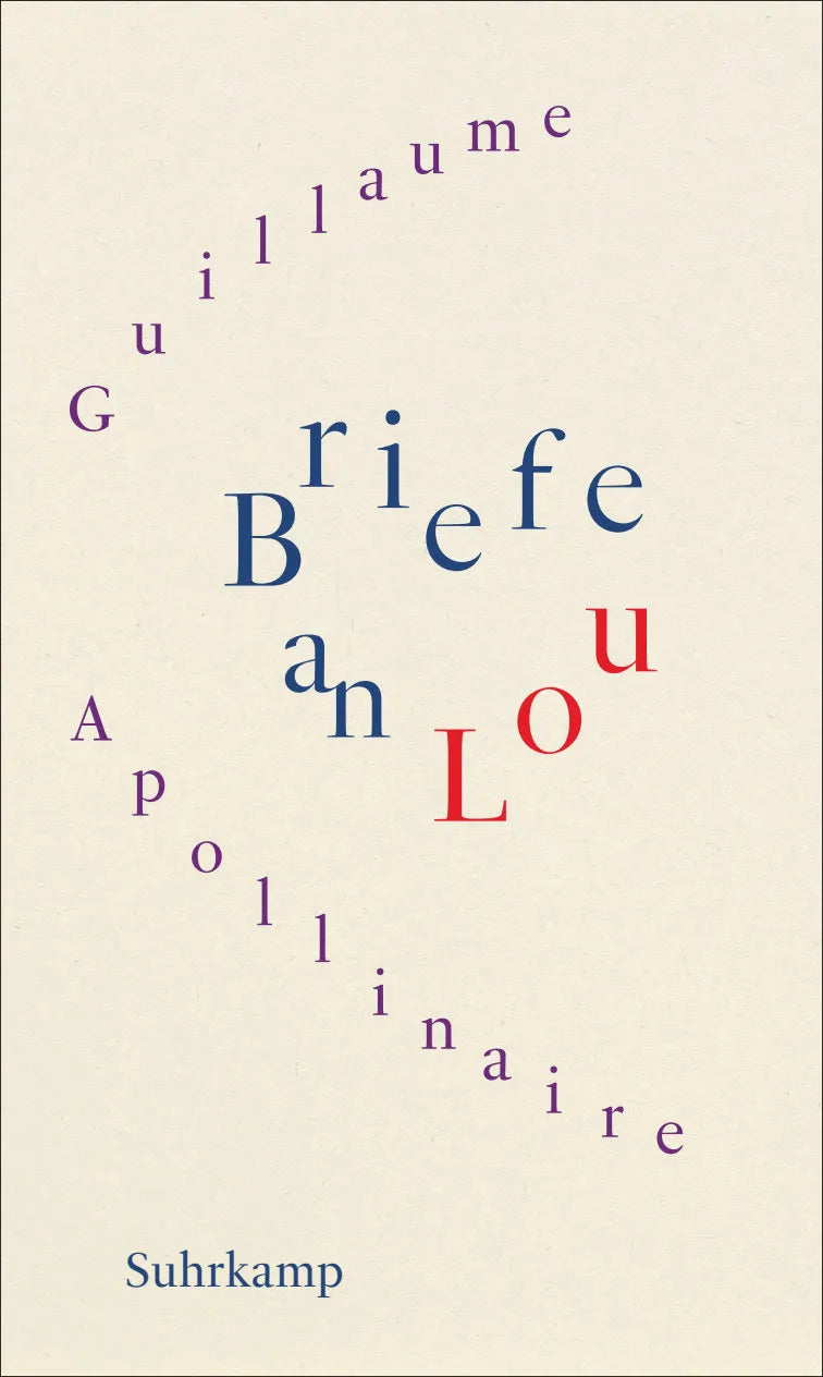 Buchcover von 'Briefe an Lou' - Gebundene Ausgabe von Guillaume Apollinaire