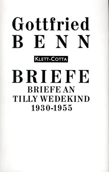 Buchcover von 'Briefe an Tilly Wedekind 1930-1955' - Gebundene Ausgabe von Gottfried Benn