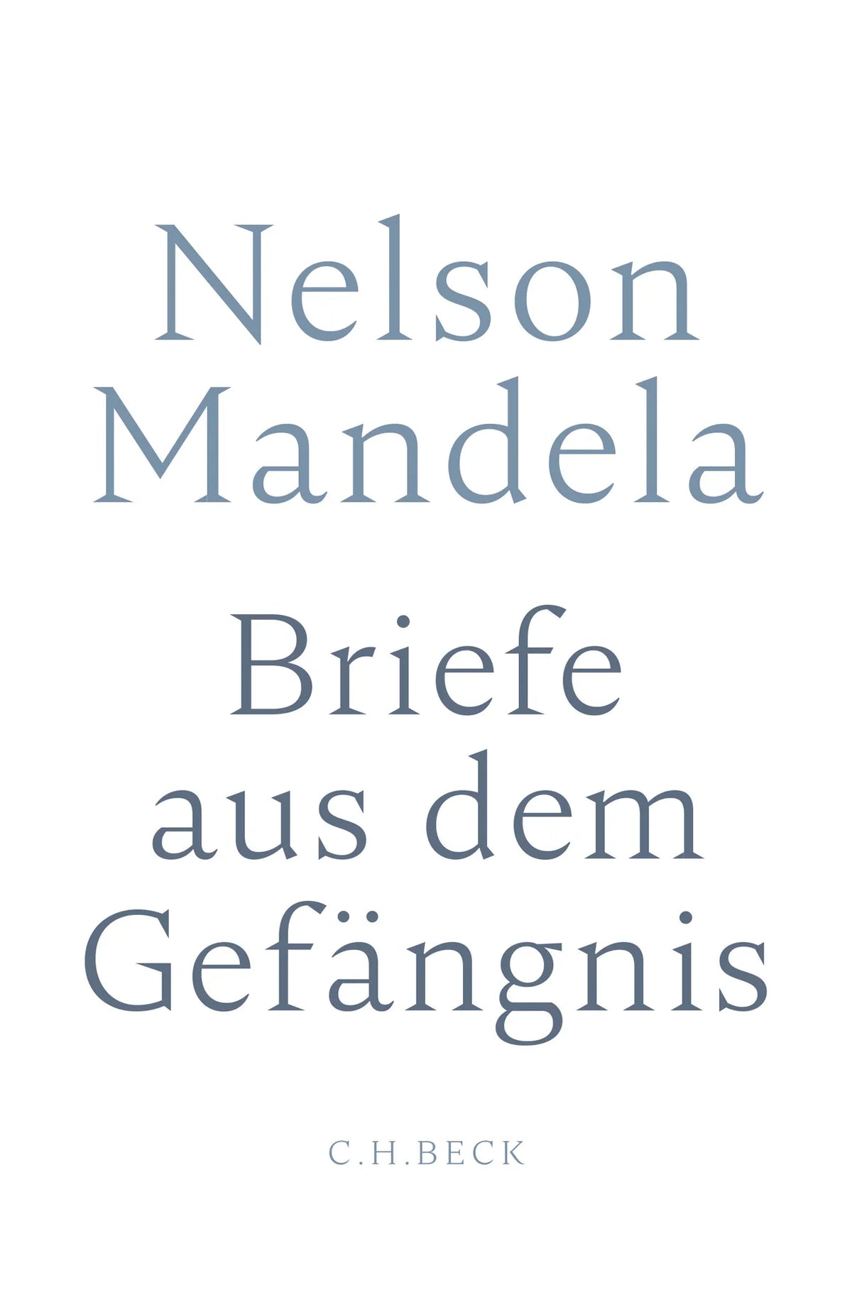 Buchcover von 'Briefe aus dem Gefängnis' - Gebundene Ausgabe von Nelson Mandela