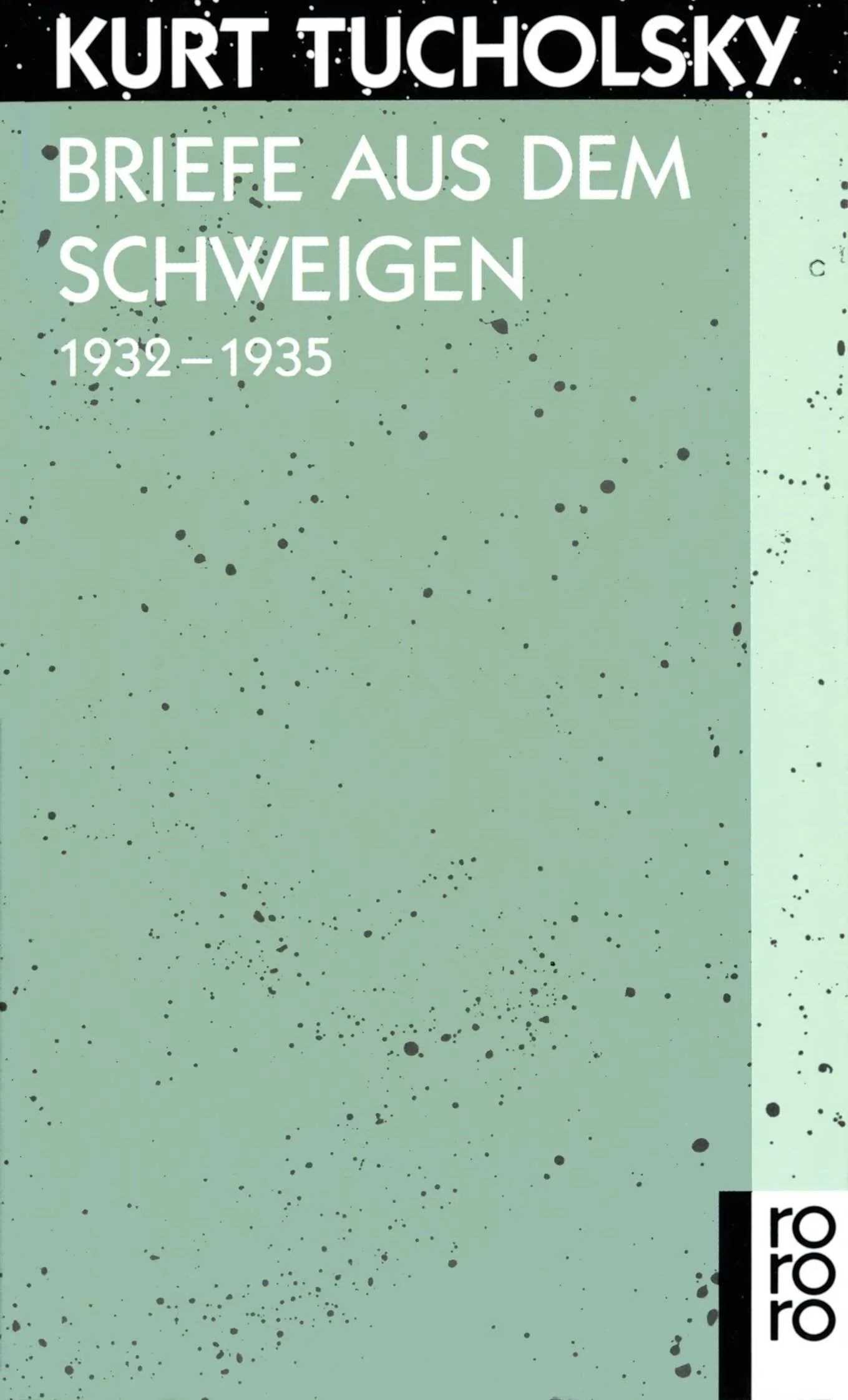 Buchcover von 'Briefe aus dem Schweigen 1932 - 1935' - Taschenbuch von Kurt Tucholsky