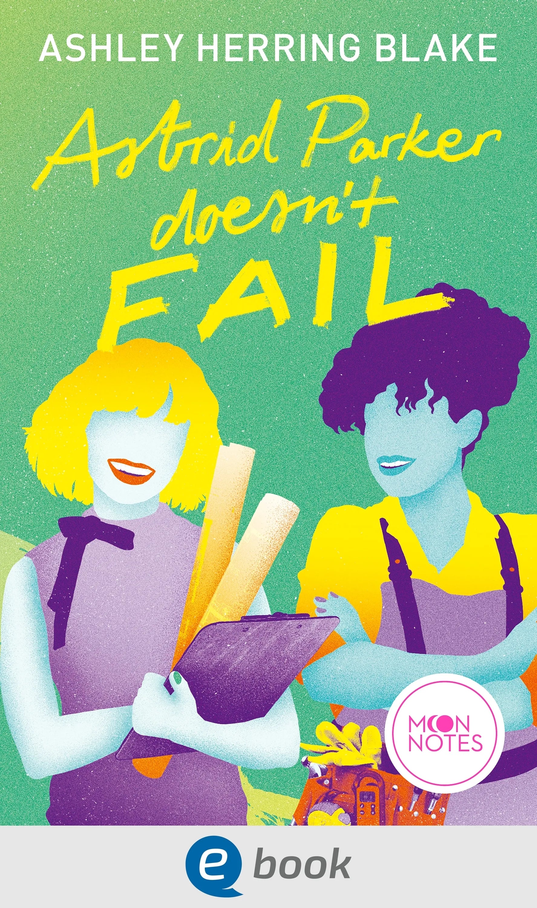 Cover: Bright Falls 2. Astrid Parker Doesn't Fail (E-Book) von Ashley Herring Blake