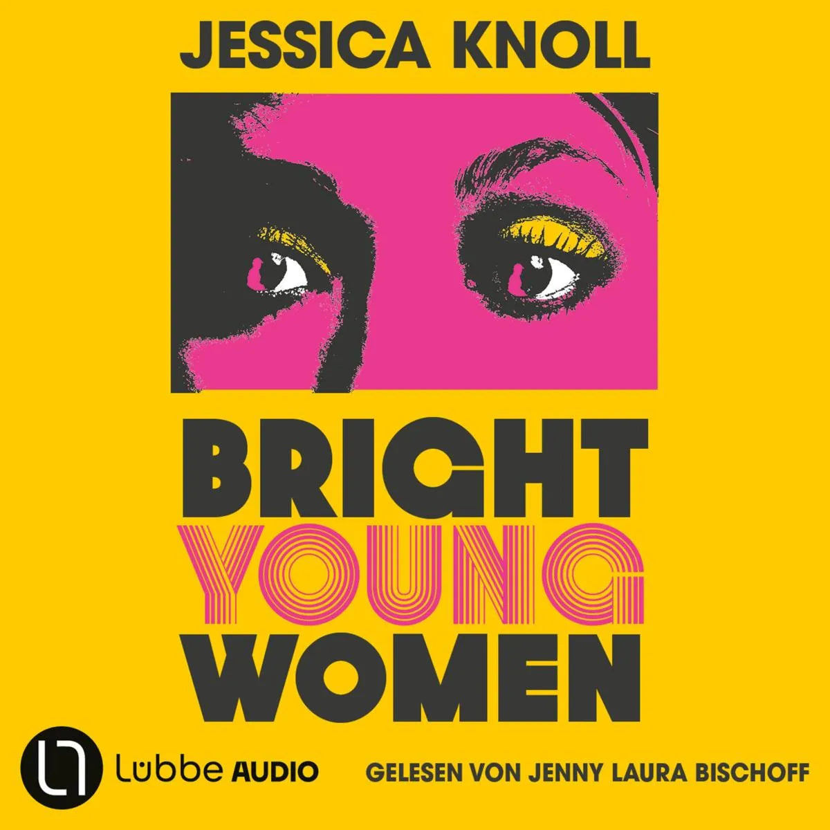 Cover: Bright Young Women (Hörbuch Download) von Jessica Knoll
