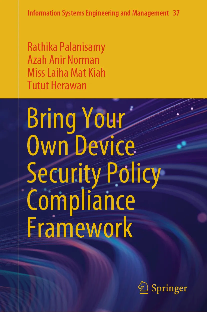 Cover: Bring Your Own Device Security Policy Compliance Framework (E-Book) von Rathika Palanisamy