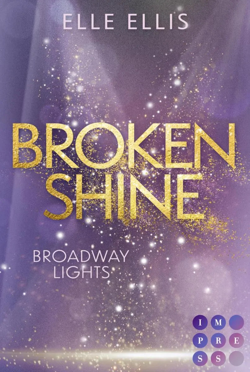 Cover: Broadway Lights 1: Broken Shine (E-Book) von Elle Ellis